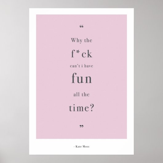 Kate Moss Zitat Poster (Vorne)