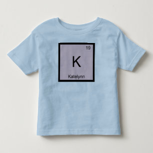 Katelynn Name Chemie Element Periodensystem Kleinkind T-shirt