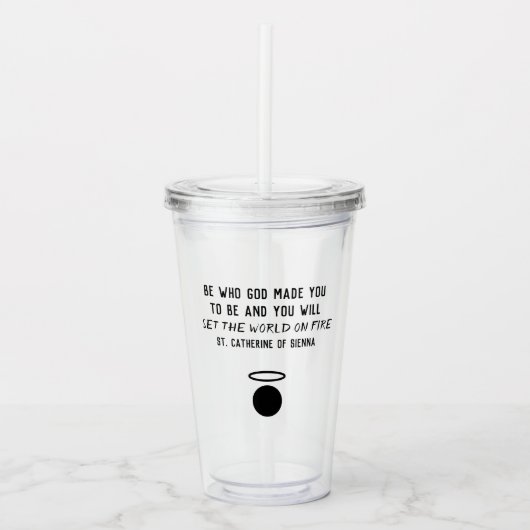 Katharina von Siena Quote Tumbler Acryltrinkbecher (Vorderseite)