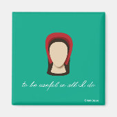 Katherine Parr "Nützlich in allem, was ich tue" Ma Magnet (Vorne)