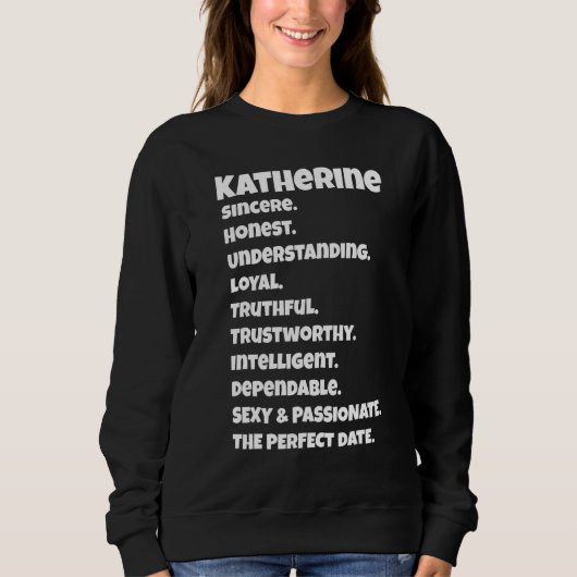 Katherineperfekte Date-Eigenschaften   Sarkastisch Sweatshirt (Vorderseite)
