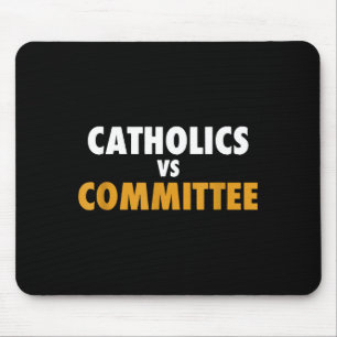 Katholiken gegen Ausschüsse Mousepad