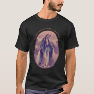 Katholische gesegnete Jungfrau Mary betet für uns T-Shirt