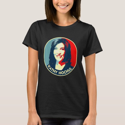 Kathy Hochul For New York Governor 2022 T-Shirt (Vorderseite)