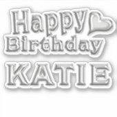 Katie Happy Birthday silver Aufkleber Sticker (Vorderseite)