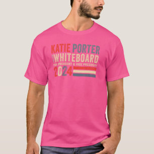 Katie Porter und ihr Whiteboard für den Präsidente T-Shirt