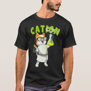 Kation Süße Wissenschaft Katze Positives Element C T-Shirt