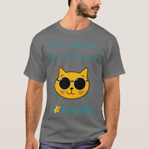 Katitude Das Talent ist Coole Katze T-Shirt