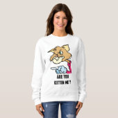 Kätzchen? Frauen Basic Sweatshirt (Vorne ganz)