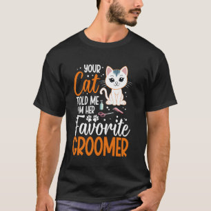 Kätzchen-Stylist Lieblingskatzenpfleger Tierpflege T-Shirt
