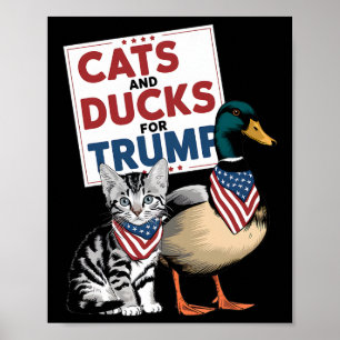 Kätzchen und Enten für Trump Katzen und Enten für  Poster