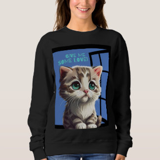 KATZE AM FENSTER ZITAT SWEATSHIRT