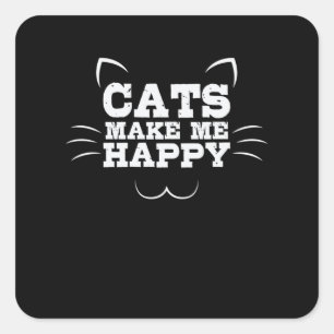 Katze "Cats Make Me Happy" Quadratischer Aufkleber