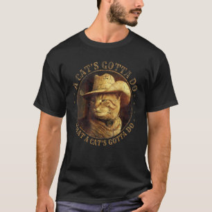 Katze Cowboy Eine Katze Muss Lustige Katze Mit Cow T-Shirt