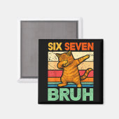 Katze Dabbing Bruh 67 Meme 6 7 Sechs Sieben Magnet (Vorderseite/Rückseite)