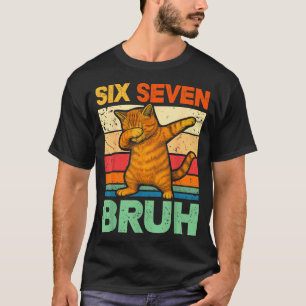 Katze Dabbing Bruh 67 Meme 6 7 Sechs Sieben T-Shirt