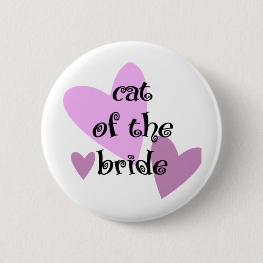 Katze der Braut Button (Vorderseite)