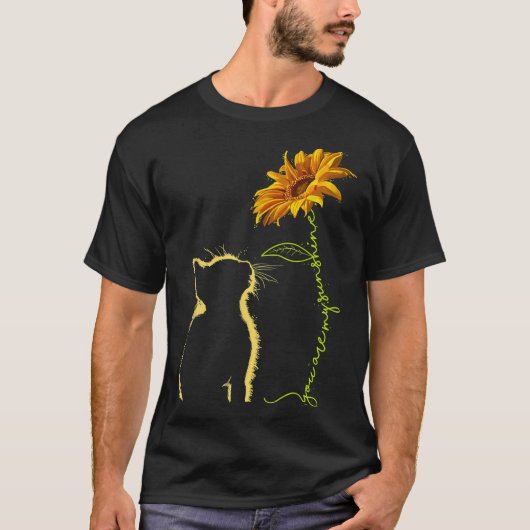 Katze, die du bist meine Sonnenschein Katzen T-Shi T-Shirt (Vorderseite)