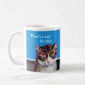 Katze "Ein Nickerchen dafür" Kaffeetasse (Links)