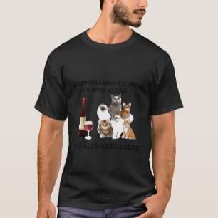 Katze Eine Frau Kann Nicht Alleine Mit Wein Überle T-Shirt