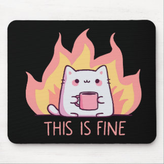 Katze Eins Feuer Das Ist In Ordnung Mousepad