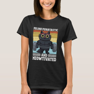 Katze Feline Furrtastisch Lustige Motivations Katz T-Shirt