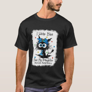 Katze, für die ich Blau trage Für meine Tochter Au T-Shirt