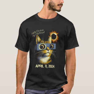 Katze Hallo Dunkelheit Mein Alter Freund Sonnenfin T-Shirt