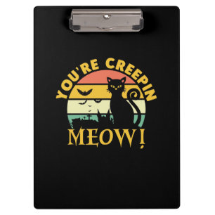Katze Halloween du bist Creepin Meow Klemmbrett