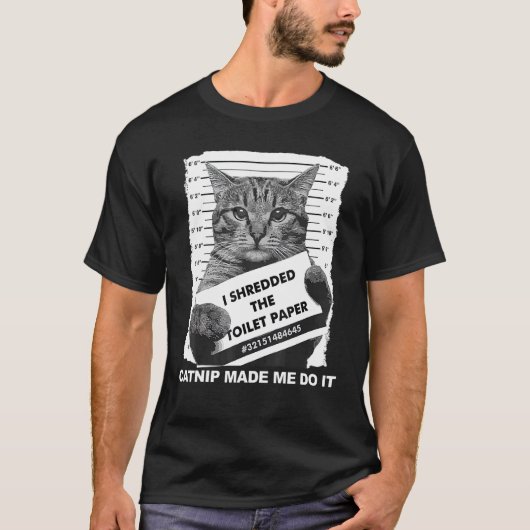 Katze hat mich dazu gebracht, es zu machen T-Shirt (Vorderseite)