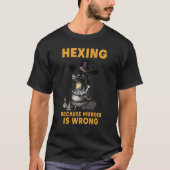 Katze Hexing, weil Mord ist falsch Funny Hal T-Shirt (Vorderseite)