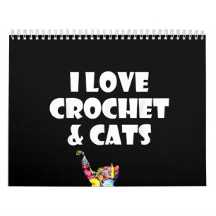 Katze I Liebe Crochet & Cats Stickerei Kalender