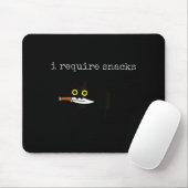 Katze Ich benötige Snacks Mousepad (Mit Mouse)