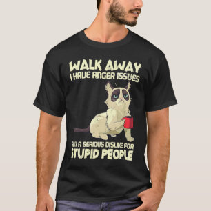 Katze Ich habe Wutprobleme Mag keine dummen Leute T-Shirt