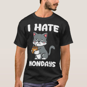 Katze  Ich hasse Kaffee Koffein am Montagmorgen T-Shirt