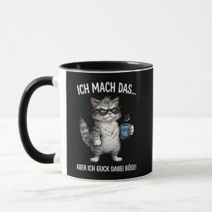 Katze - Ich mach das … aber ich guck dabei böse Tasse