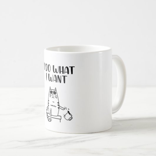 Katze Ich tue immer, was ich Gewollt habe Kaffeetasse (VorderseiteRechts)