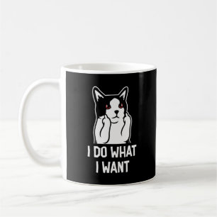 Katze Ich tue, was ich lustig Gewollt habe Kaffeetasse