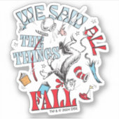 Katze im Hut | Wir sahen alle Dinge fallen Aufkleber (Vorderseite)