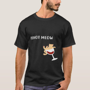 Katze Im Weinglas-Shirt Pinot Meow T-Shirt