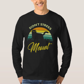 Katze Katzen - Stress mich nicht Maunze Katze T-Shirt
