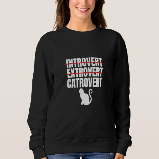 Katze Katzenbesitzer Introvertiert Extrovertiert C Sweatshirt (Vorderseite)