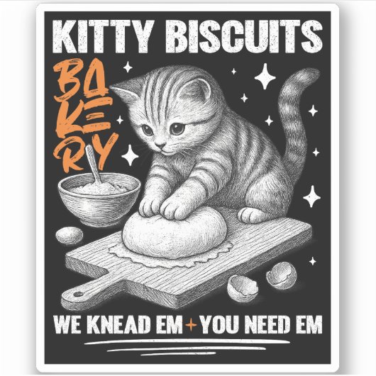 Katze Kneten Baker Kitty Biscuits Wir Knead Em You Aufkleber (Vorderseite)