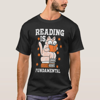 Katze Lesen ist grundlegend Geeky Bücherwurm Poesi T-Shirt