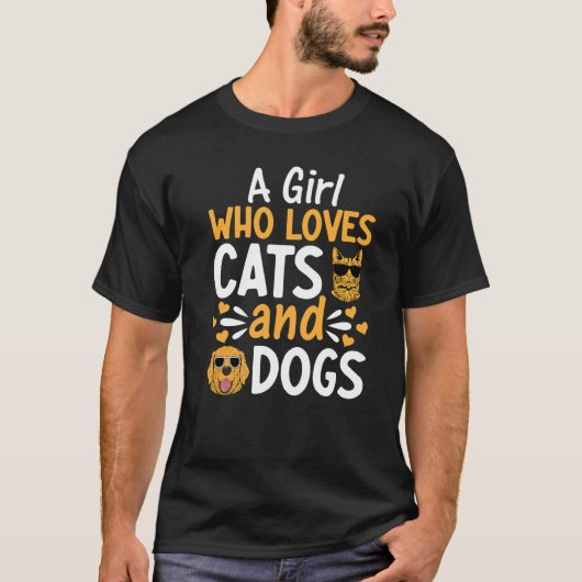Katze Mädchen Hund I ein Mädchen, das Katzen und H T-Shirt (Vorderseite)