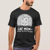 Katze Mama die Frauen Der Mythos der Legende T-Shirt (Vorderseite)