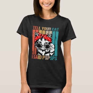 Katze Mama Retro Vintag Sagen Sie Ihrer Katze sagt T-Shirt