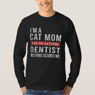 Katze Mama und ein Phantastischer Zahnarzt Funny D T-Shirt