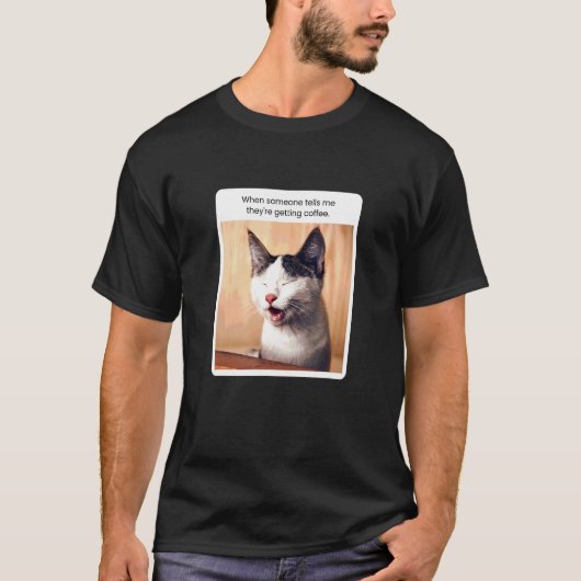 Katze Meme Kaffeetrinker Koffein T-Shirt (Vorderseite)