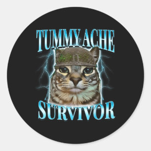 Katze mit Bauchschmerzen überlebende Meme Lustige  Runder Aufkleber